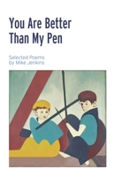 You Are Better Than My Pen B0CRYV36HM Book Cover