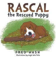 Rascal the Rescued Puppy B0C4XWYRP4 Book Cover
