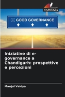 Iniziative di e-governance a Chandigarh: prospettive e percezioni 620583796X Book Cover