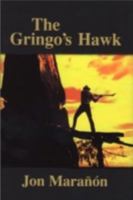 The Gringo's Hawk 0967778700 Book Cover