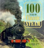 100 Years of Classic Steam 1858336619 Book Cover