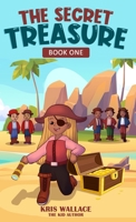 The Secret Treasure: Book One B0CL1DQD3W Book Cover