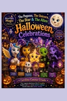 The Pegasus, The Unicorn, The Star & The Alien: Halloween Celebrations. 1919293507 Book Cover
