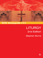 SCM Studyguide: Liturgy, 2nd Edition 0334056802 Book Cover