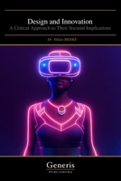 Design and Innovation: A Critical Approach to Their Societal Implications B0BRLXBC4B Book Cover