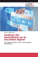 Análisis del periodismo en la sociedad digital 6139409225 Book Cover