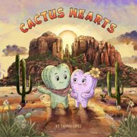 Cactus Hearts: Sedona AZ Kids Book - Identity & Belonging SEL Story B0H669PZ1Y Book Cover