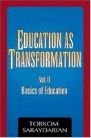 Education as Transformation, Vol. I: Individual and Cosmos 0929874390 Book Cover