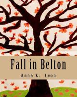 Fall in Belton 1540550915 Book Cover