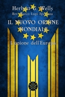 Il Nuovo Ordine Mondiale: L'unione dell'Europa 0244993513 Book Cover