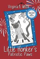 Little Honker's Patriotic Paws (The Littler Honker Series Book 5) 0999062883 Book Cover