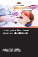 Laser pour les tissus mous en dentisterie (French Edition) 6207630122 Book Cover