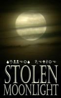 Stolen Moonlight 1530106990 Book Cover