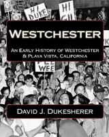 Westchester: California 145372754X Book Cover