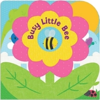 Busy Little Bee Layered Board Book 1628856947 Book Cover