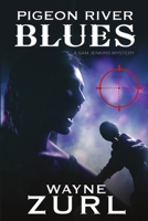 Pigeon River Blues 1680462849 Book Cover