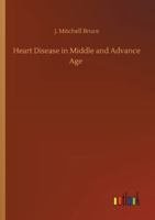 Heart Disease in Middle and Advance Age 3752338148 Book Cover