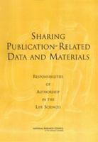 Sharing Publication-Related Data and Materials: Responsibilities of Authorship in the Life Sciences 0309088593 Book Cover