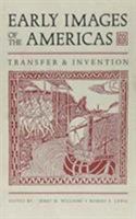 Early Images of the Americas: Transfer and Invention 0816511845 Book Cover