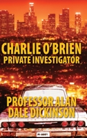 Charlie O'Brien, Private Investigator 1732628319 Book Cover
