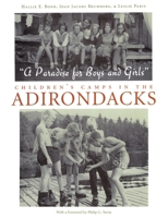 "A Paradise for Boys And Girls": Children's Camps in the Adirondacks 0815608225 Book Cover
