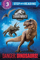 Danger: Dinosaurs! 0553536877 Book Cover