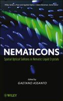 Nematicons: Spatial Optical Solitons in Nematic Liquid Crystals 047090724X Book Cover