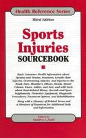 Sports Injuries Sourcebook: Basic Consumer Health Information about Sprains and Strains, Fractures, Growth Plate Injuries, Overtraining Injuries, and Injuries to the Head, Face, Shoulders, Elbows, Han 0780809491 Book Cover