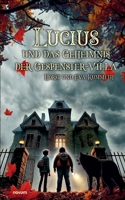 Lucius und das Geheimnis der Gespenster-Villa (German Edition) 3711601472 Book Cover