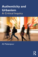 Authenticity and Urbanism: A Critical Inquiry 103258856X Book Cover