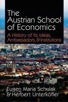 The Austrian School of Economics 1610161343 Book Cover