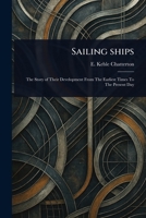 Sailing Ships 1023556731 Book Cover