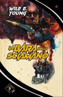 La Bara Dello Sciamano B0F62RWGRS Book Cover