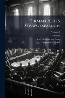 Birmanisches Strafgesezbuch: Vom Criminal-prozesse, Volume 3 1245204254 Book Cover