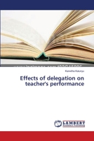 Effects of delegation on teacher's performance 3659643734 Book Cover