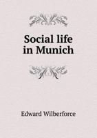 Social Life in Munich 102147083X Book Cover