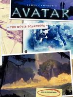 James Cameron's Avatar: The Movie Scrapbook 0061801240 Book Cover