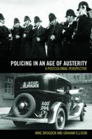 Policing in an Age of Austerity: A Postcolonial Perspective 0415691923 Book Cover
