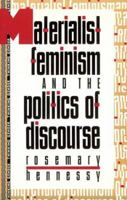 Materialist Feminism and the Politics of Discourse (Thinking Gender) 0415904803 Book Cover