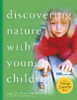 Discovering Nature With Young Children (Chalufour, Ingrid. Young Scientist Series.) 1929610394 Book Cover