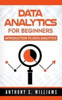 Data Analytics for Beginners: Introduction to Data Analytics 1975830199 Book Cover