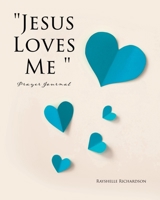 Jesus Loves Me Prayer Journal 1662871600 Book Cover