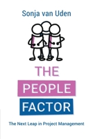The People Factor: The Next Leap in Project Management 0997831154 Book Cover