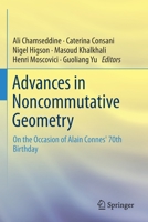 Advances in Noncommutative Geometry: On the Occasion of Alain Connes' 70th Birthday 3030295966 Book Cover