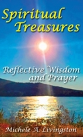 Spiritual Treasures : Reflective Wisdom and Prayer 1620062607 Book Cover