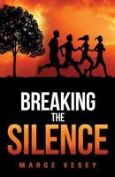 Breaking the Silence 149842046X Book Cover