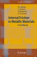 Internal Friction in Metallic Materials: A Handbook 3642088252 Book Cover