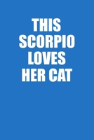 This Scorpio Loves Her Cat Notebook: 100 College Ruled Lined Pages 1676860754 Book Cover