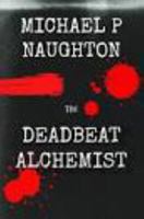 The Deadbeat Alchemist 0977866912 Book Cover