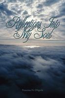 Reflections Into My Soul 1438962169 Book Cover